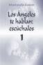 angeles,libro los angeles te hablan,escuchalos,mensajes de angeles,canalizaciones,reiki