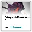 solo direre q soy un Angel&Demonio